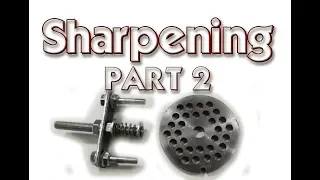Sharpening meat grinder blades- Part 2