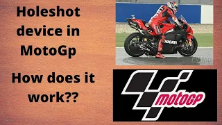 Holeshot device in MotoGp. How does it work? What are its advantages