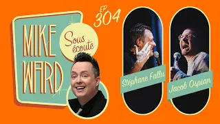 #304 – Stéphane Fallu et Jacob Ospian