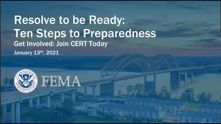 Resolve to be Ready: Ten Steps to Preparedness. Get Involved: Join CERT Today