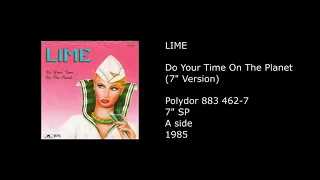 LIME - Do Your Time On The Planet (7'' Version) - 1985