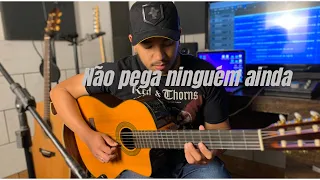 Gustavo Lima - Não pega ninguém ainda (Violão cover)