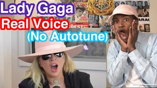 Lady Gaga Real Voice( No Autotune) Reaction