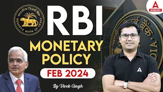 RBI Monetary Policy 2024 | RBI Monetary Policy Feb 2024 | By Vivek Singh