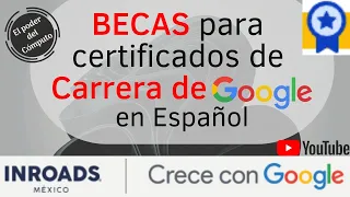 Becas para los certificados de Carrera de Google 2022 #coursera #becas #google