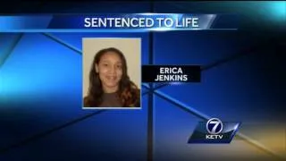 Erica Jenkins sentenced to life in prison