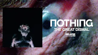 NOTHING - The Great Dismal [FULL ALBUM STREAM]