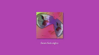 Future Funk Nights - Future Funk Type Beat (prod. plotzn)