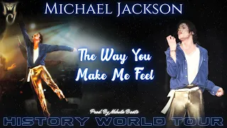 Michael Jackson's HIStory World Tour - The Studio Versions | 06) The Way You Make Me Feel