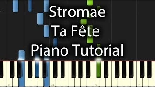 Stromae - Ta Fête Tutorial (How To Play On Piano)