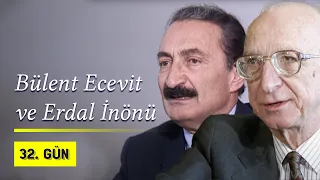 Bülent Ecevit Ve Erdal İnönü 32.Gün'de | 1992