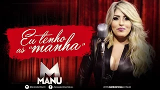 MANU BAHTIDÃO - Eu Tenho As Manha (Lyric Video)