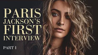 Paris Jackson Reveals Her Michael Jackson's Untold Story | Part 1