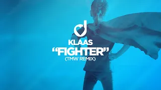 Klaas – Fighter (TMW Remix)