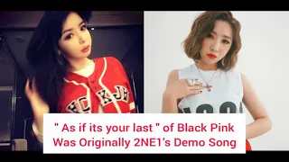 Park Bom & Minzy [ 2NE1's As If It's Your Last Demo Song ] aka " Blame It On Your Love "