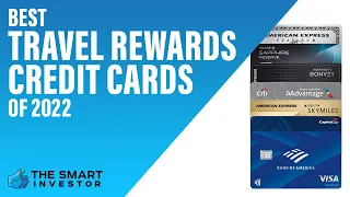 Best Travel Rewards Credit Cards: Which Is Best For You? (2022)