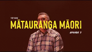 Tūturu Episode 5: Mātauranga Māori