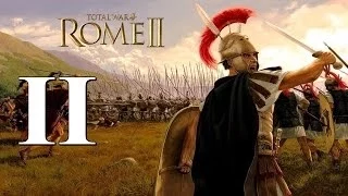 Total War: Rome 2 #II - Первые победы. Первые поражения.