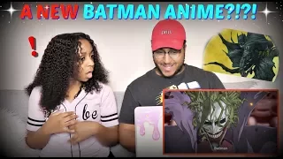 WHAT IS THIS?!? | "Batman Ninja" - Anime Trailer (2018) REACTION!!!!