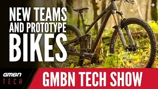 New Teams And Prototype Bikes |  GMBN Tech Show Ep. 53