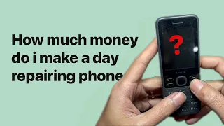 How Much Money Do I Make a Day Repairing Phones?