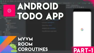 TODO Android Application Tutorial | Part-1 | Kotlin | MVVM | Room Database |  Android Studio