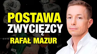 Jak Wypracować POSTAWĘ ZWYCIĘZCY? (Rafał Mazur)