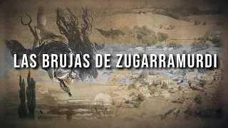 LAS BRUJAS DE ZUGARRAMURDI | Leyendas de España