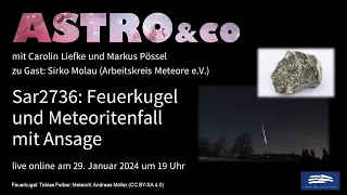 Sar 2736 - Feuerkugel und Meteoritenfall mit Ansage