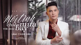 Mối Tình Chiều Mưa Bay - Lâm Chấn Hải | MV OFFICIAL