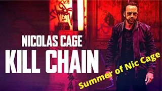 Kill Chain (2019) Review - First Viewing - Summer of Nic Cage