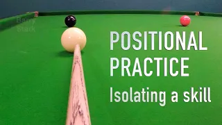 120. Positional Practice - Isolating a skill