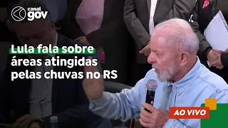 🔴 Lula fala sobre áreas atingidas pelas chuvas no RS