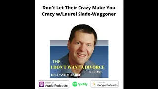 Don't Let Their Crazy Make You Crazy w/Laurel Slade Waggoner