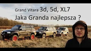 3x Grand Vitara - 3d, 5d, XL7 - którą wybrać ? Jaki silnik ? Jakie opony? PORADNIK Radzikone