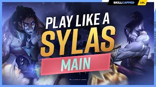 How to Play Like a SYLAS MAIN! - ULTIMATE SYLAS GUIDE for SEASON 13