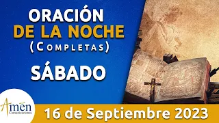 Oración De La Noche Hoy Sábado 16 Septiembre 2023 l Padre Carlos Yepes l Completas l Católica l Dios