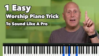 Worship Piano Tutorial | 1 Easy Trick To Sound Like A Pro Almost Instantly