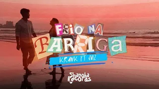 Krawk ft. VMZ - Frio na Barriga | LETRA | Shanoba