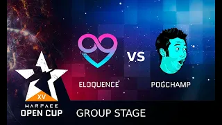 [Matches] Warface Open Cup: Season XV Pro League. Eloquenсе vs PogChamp