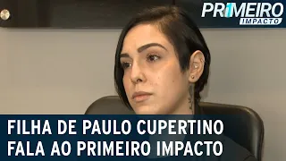 Filha de Cupertino nega que pai tenha entrado em contato durante fuga | Primeiro Impacto (17/05/22)