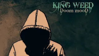 King Weed - Doom mooD (2023) [Single]