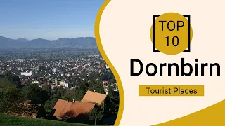 Top 10 Best Tourist Places to Visit in Dornbirn | Austria - English