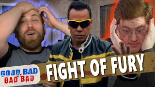 Fight of Fury - Good Bad or Bad Bad #126