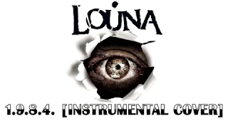 Louna - 1984 (Instrumental cover)