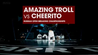 Amazing Troll vs Cheerito [top 8] // stance // 🇷🇺 RUSSIAN OPEN BREAKING CHAMPIONSHIP 2020 🇷🇺
