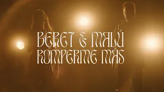 Beret, Malú - Romperme más (Videoclip Oficial)