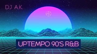 UPTEMPO 90S R&B MIX | 90S R&B