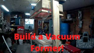 Build A Vacuum Former