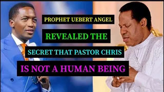 Breaking!!! Prophet Uebert Angel Revealed Secret That Pastor Chris Is Not A Human Being